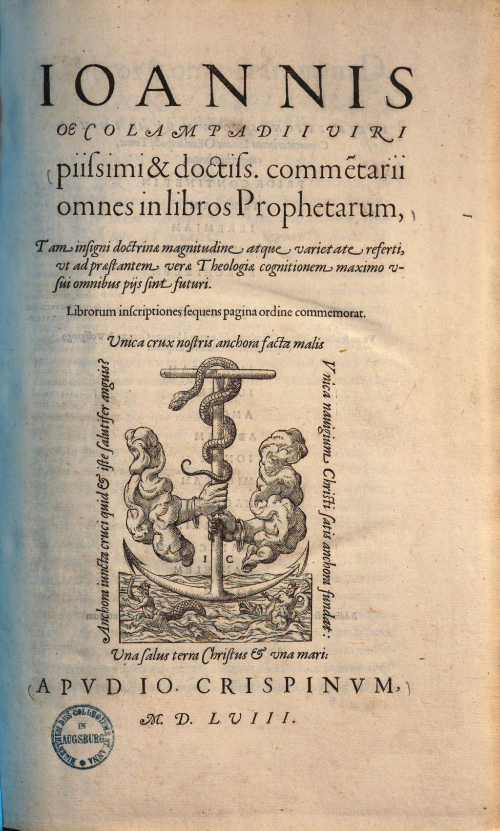 Cover of Ioannis Oecolampadii Viri piissimi & doctiss. comme[n]tarii omnes in libros Prophetarum