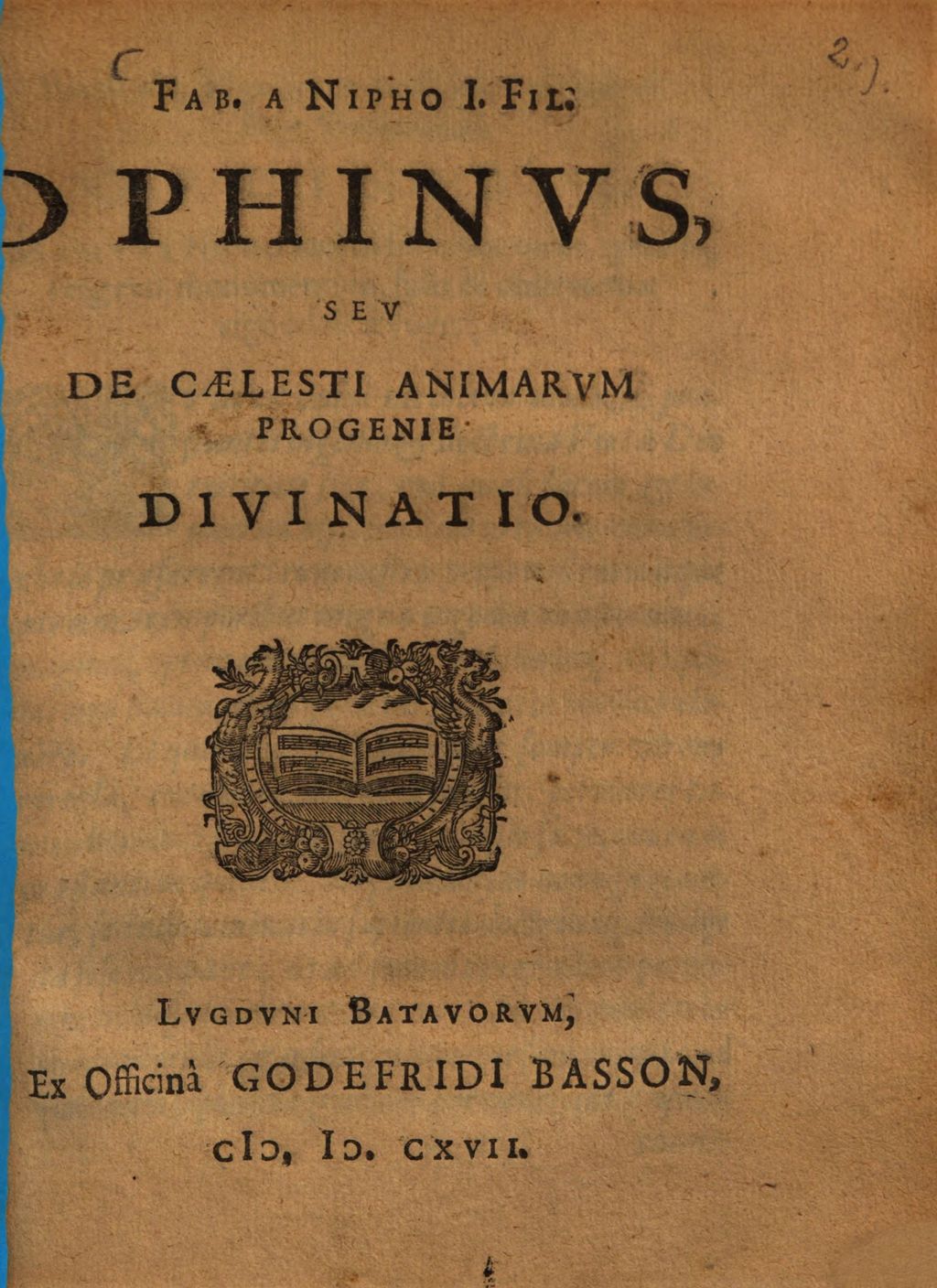 Cover of Ophinus seu de caelesti animarum progenie divinatio