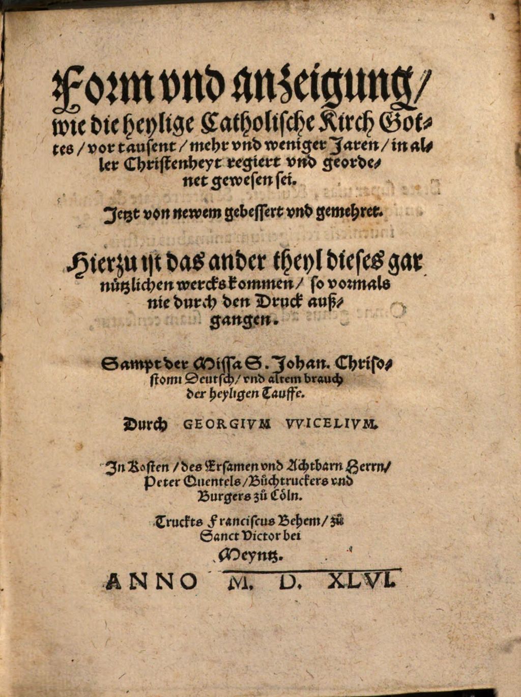 Cover of Form und anzeigung, wie die heylige Catholische Kirch Gottes, vor tausent, mehr und weniger Jaren, in aller Christenheyt regiert und geordnet gewesen sei