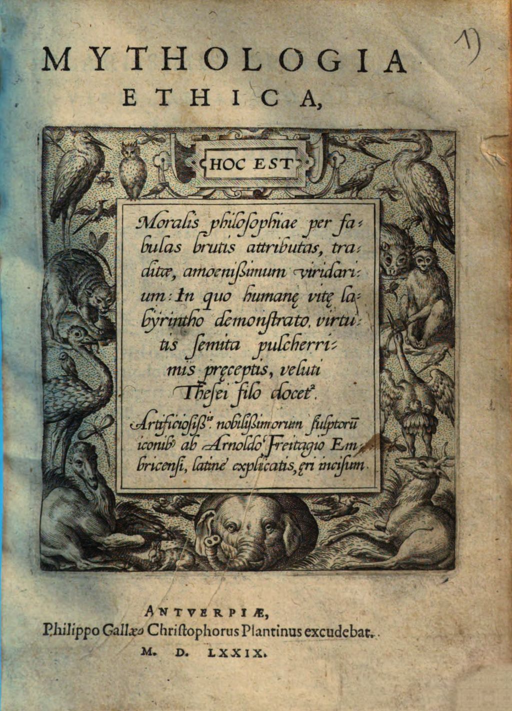 Cover of Mythologia Ethica, Hoc Est Moralis philosophiae per fabulas brutis attributas, traditae amoenißimum viridarium