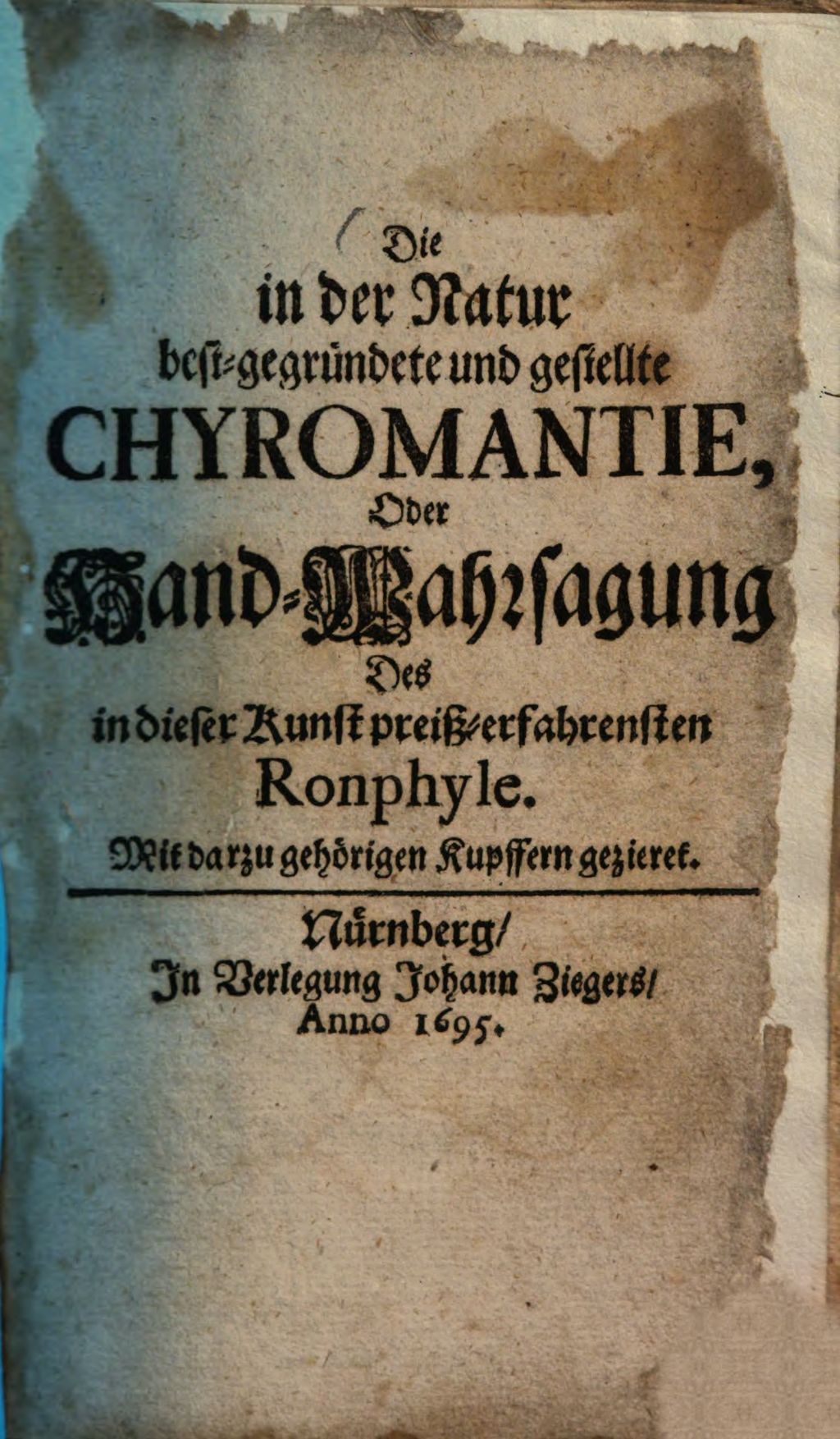 Cover of Die in der Natur best-gegründete und gestellte Chyromantie, Oder Hand- Wahrsagung