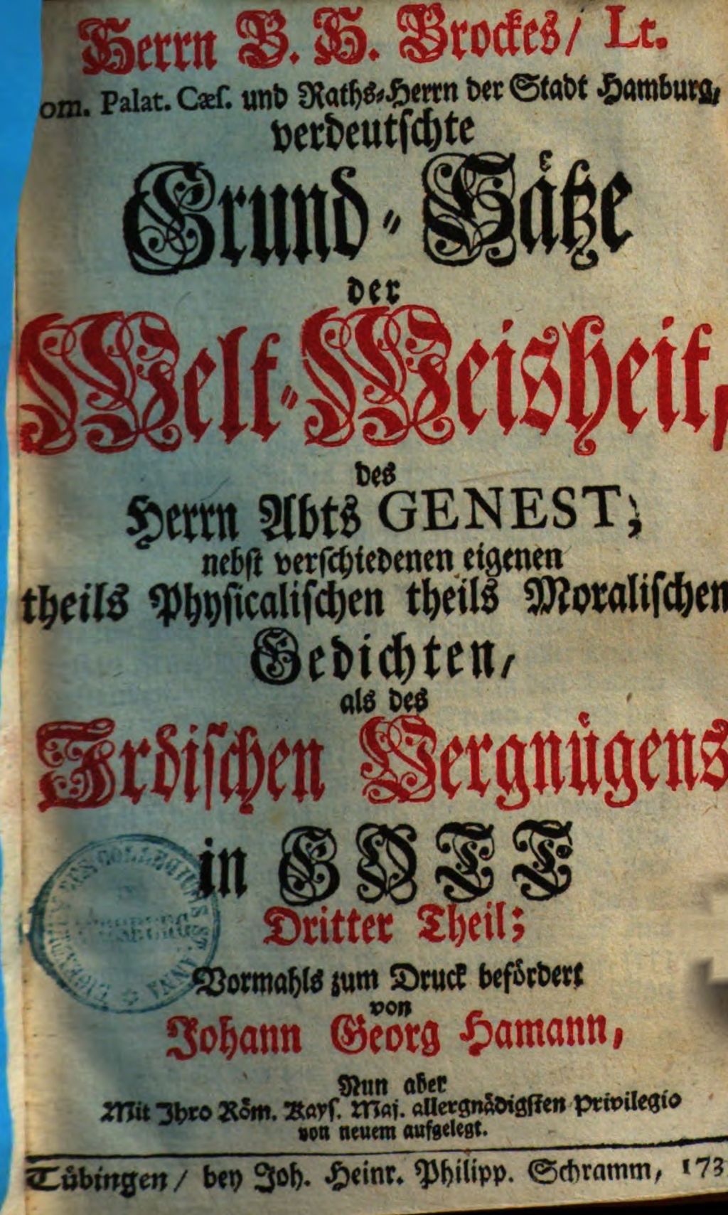 Cover of Herrn B. H. Brockes, Raths-Herrn der Stadt Hamburg, Irdisches Vergnügen in Gott, Bestehend in physicalisch- und moralischen Gedichten