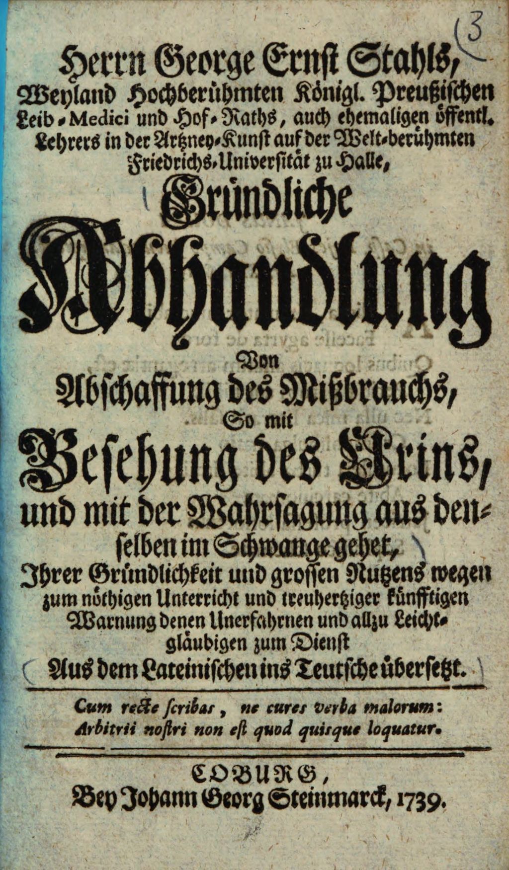 Cover of George Ernst Stahls Gründliche Abhandlung von Abschaffung des Mißbrauchs, so mit Besehung des Urins, und mit der Wahrsagung aus denselben im Schwange gehet
