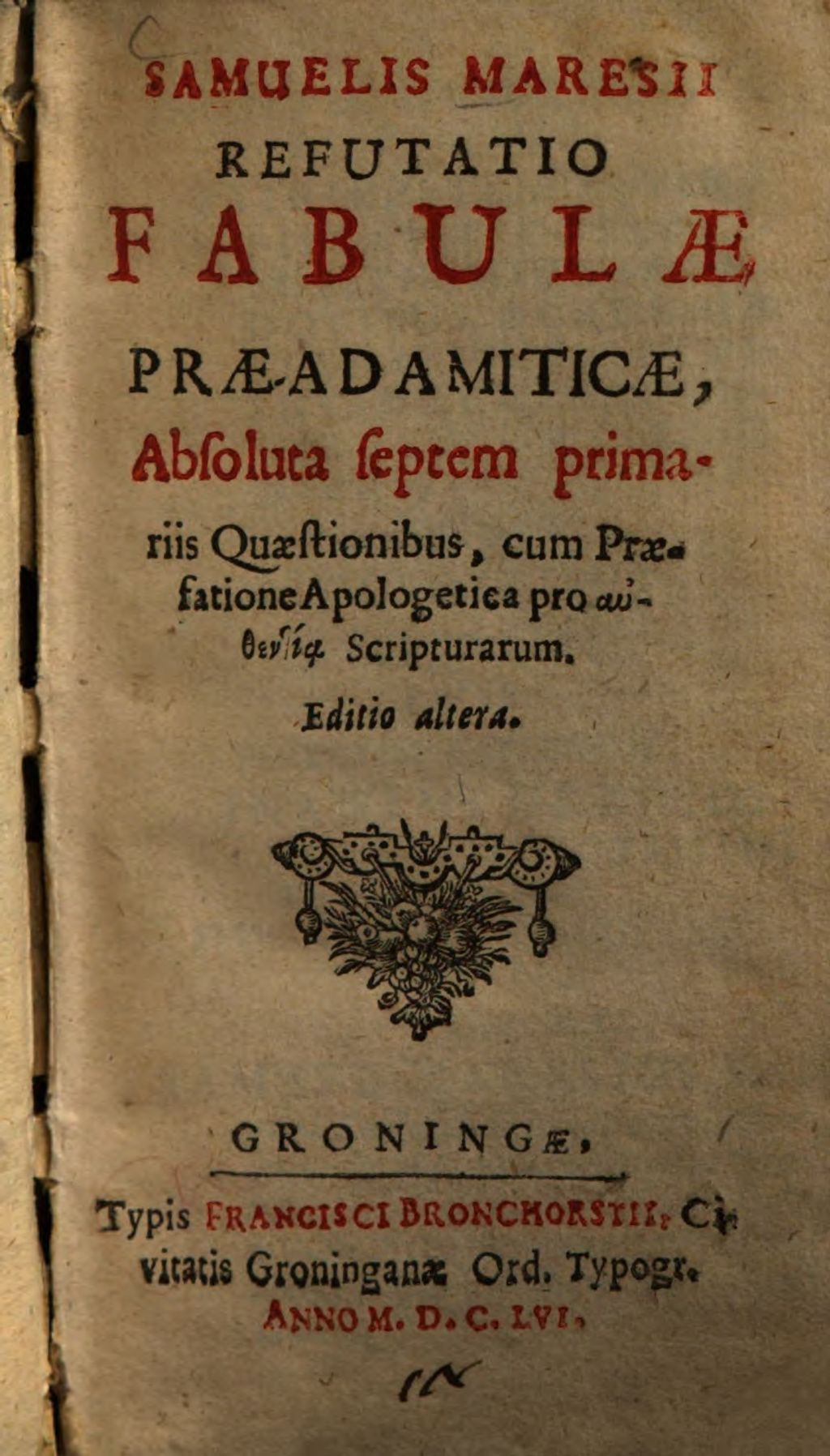 Cover of Samuelis Maresii refutatio fabulae praeadamiticae, absoluta septem primariis quaestionibus