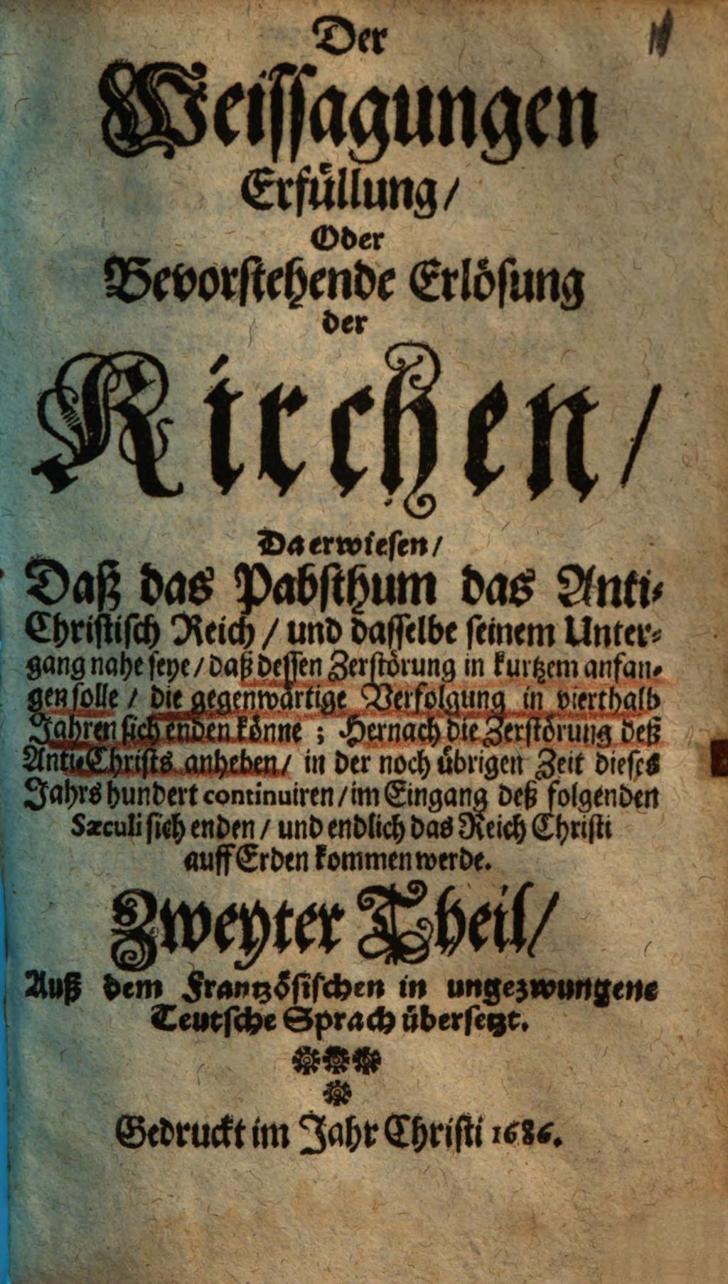 Cover of Der Weissagungen Erfüllung, Oder die bevorstehende Errettung der Kirchen, Da erwiesen wird, Daß das Pabstthum das Anti-Christische Reich .... 2