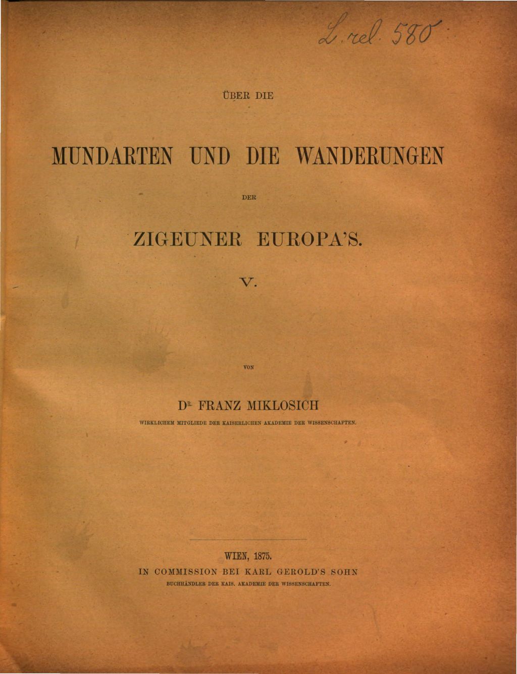 Cover of Über die Mundarten und die Wanderungen der Zigeuner Europa's. 5, Märchen und Lieder der Zigeuner der Bukowina ; 2. Glossar