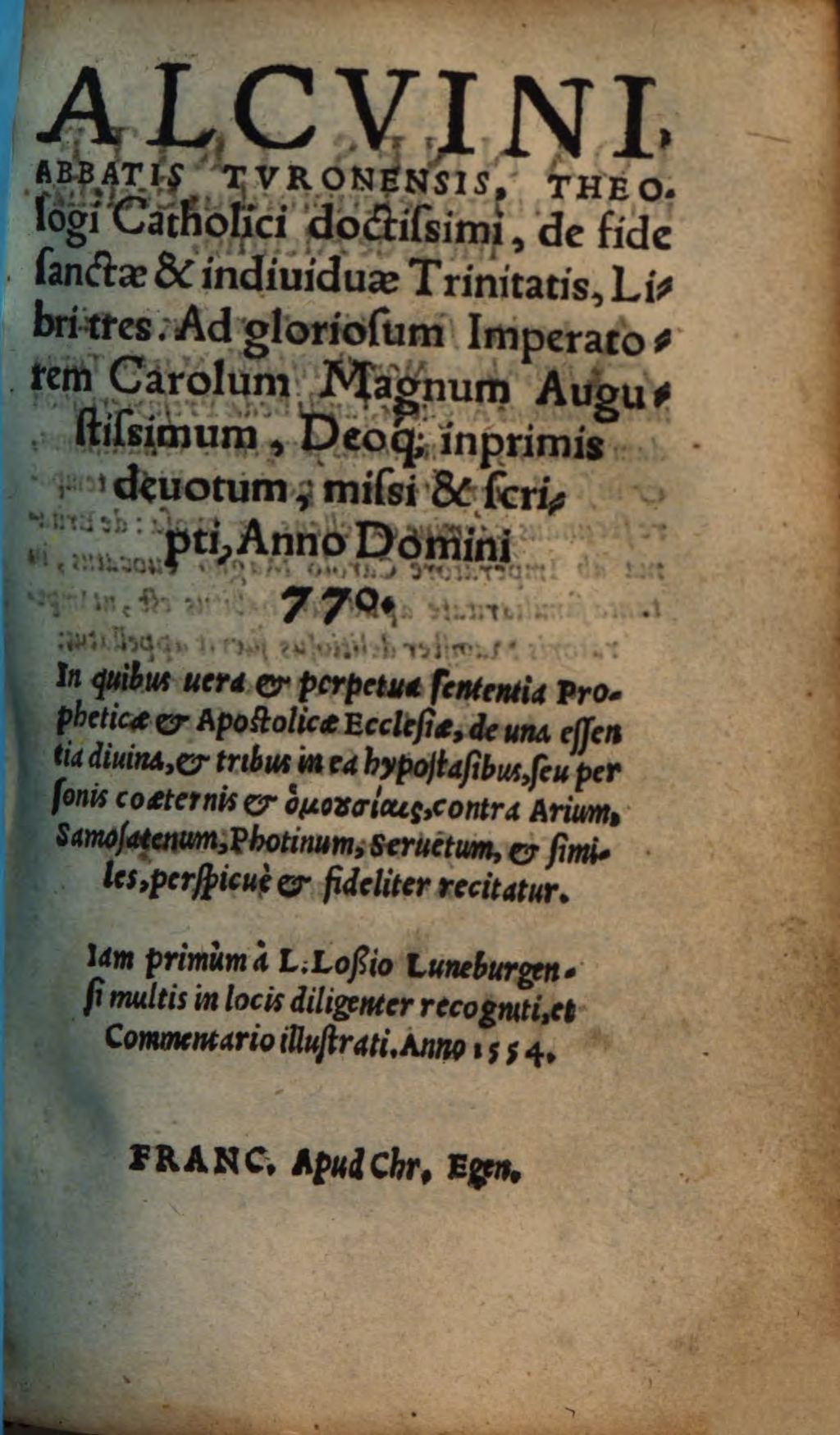 Cover of Alcvini, Abbatis Tvronensis, Theologi Catholici doctissimi, de fide sanctae & indiuiduae Trinitatis, Libri tres