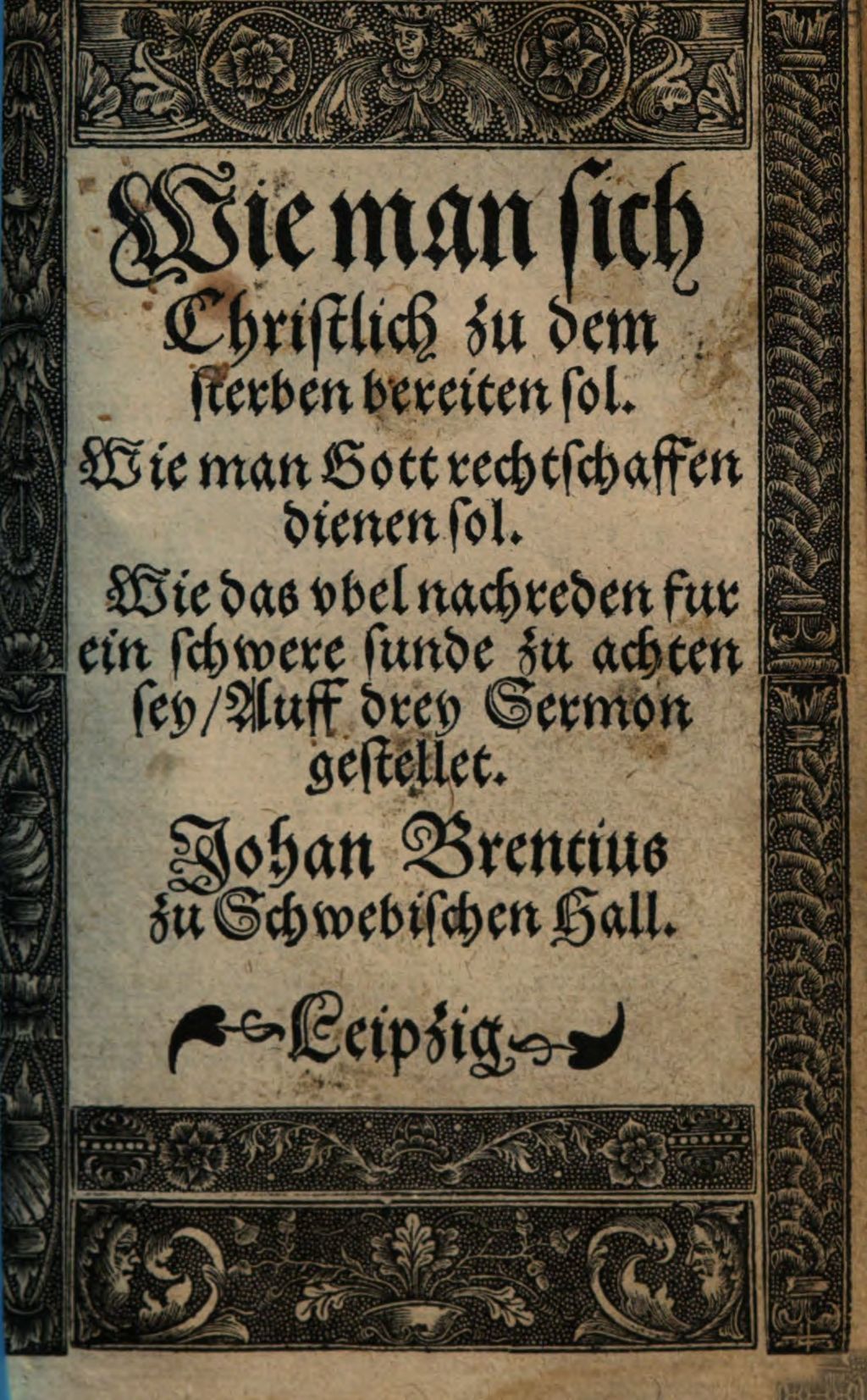 Cover of Wie man sich Christlich zu dem sterben bereiten sol