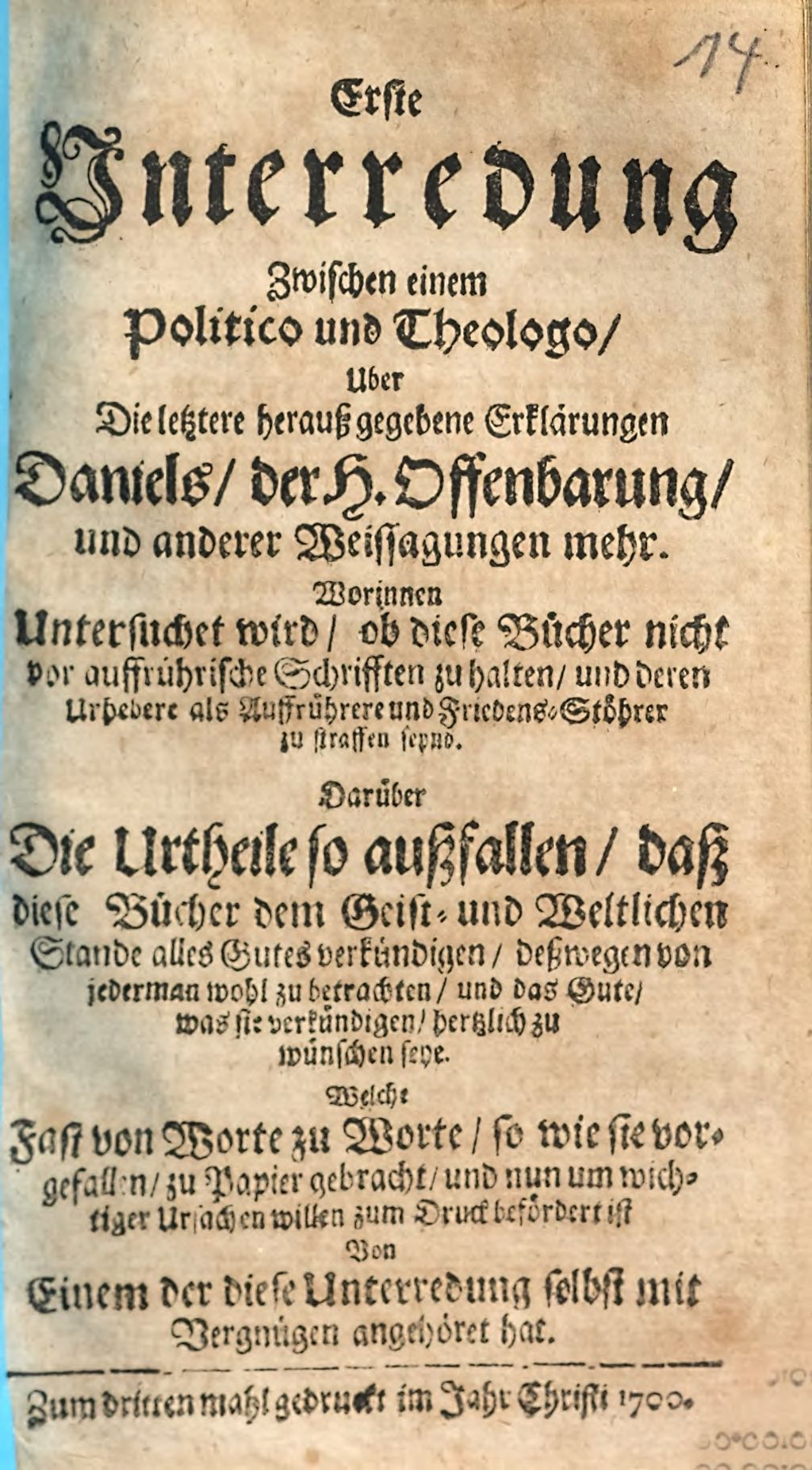 Cover of Erste Unterredung Zwischen einem Politico und Theologo, Uber Die letztere herauß gegebene Erklärungen Daniels, der H. Offenbarung, und anderer Weissagungen mehr