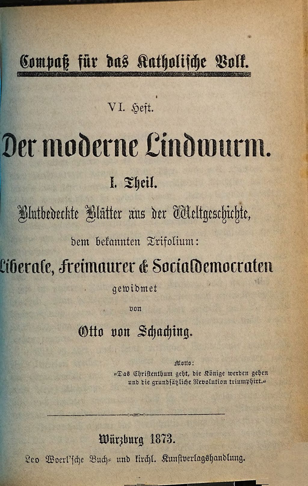 Cover of Der moderne Lindwurm. 1, Blutbedeckte Blätter aus der Weltgeschichte, dem bekannten Trifolium: Liberale, Freimaurer & Socialdemocraten gewidmet