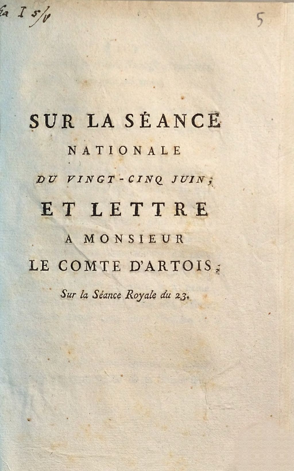 Cover of Sur la séance nationale du vingt-cinq juin, et lettre à Monsieur le Comte d'Artois, sur la séance royale du 23