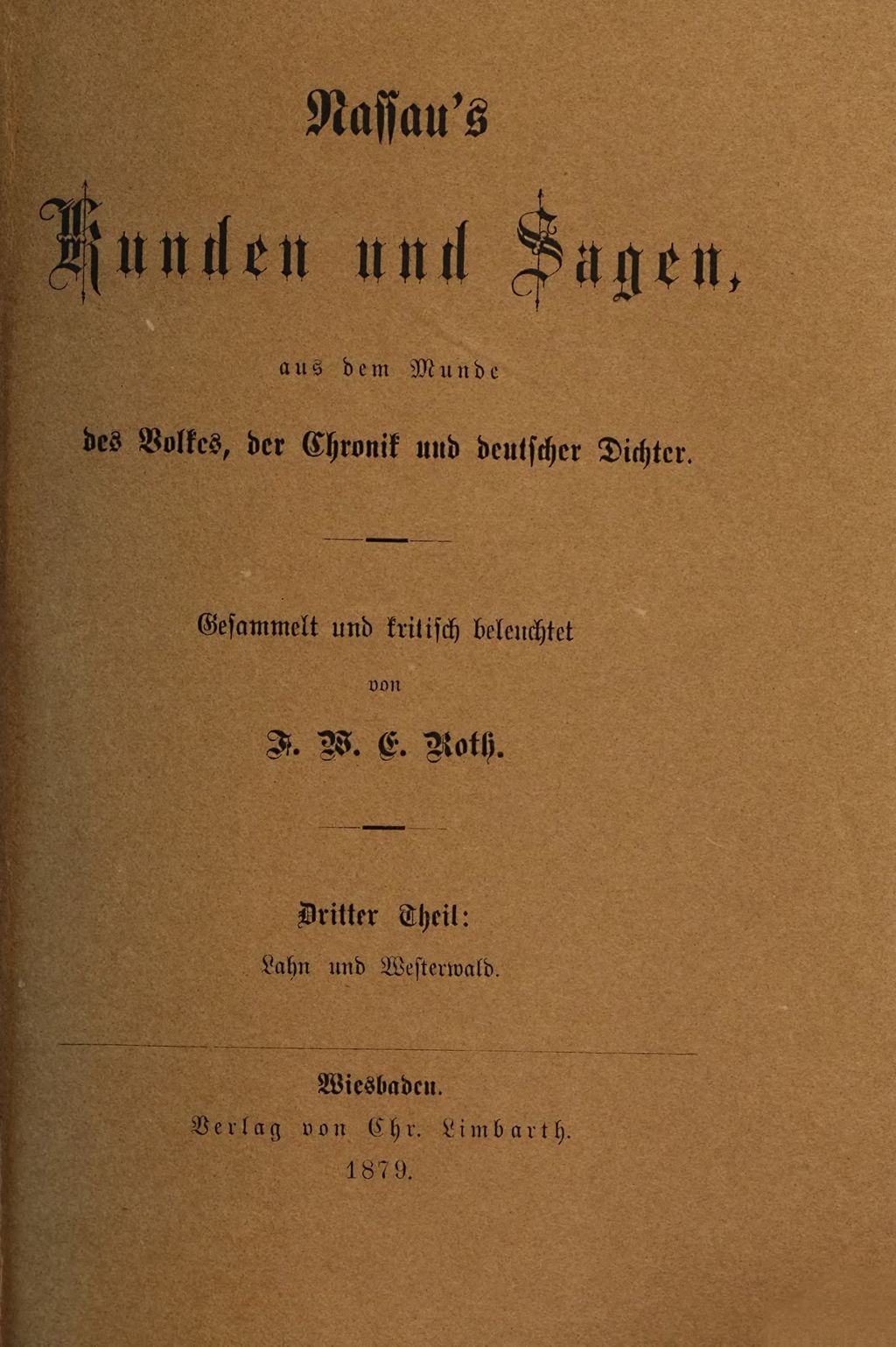 Cover of Nassau's Kunden und Sagen , aus dem Munde des Volkes, der Chronik und deutscher Dichter. 3. Theil, Lahn und Westerwald