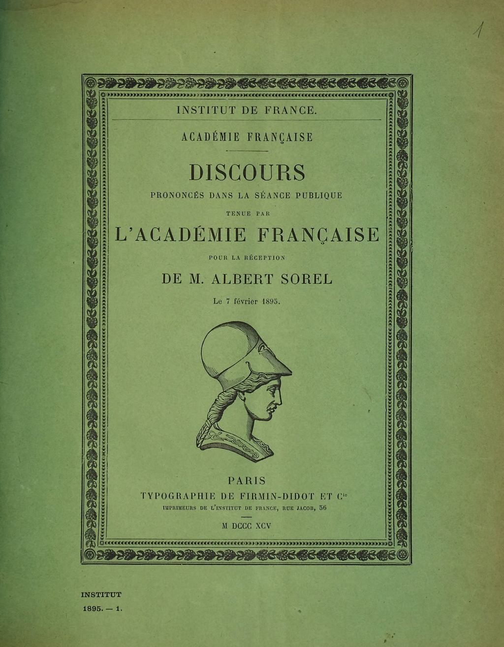 Cover of Discours prononcés dans la séance publique tenue par l'Académie Française pour la réception de M. Albert Sorel