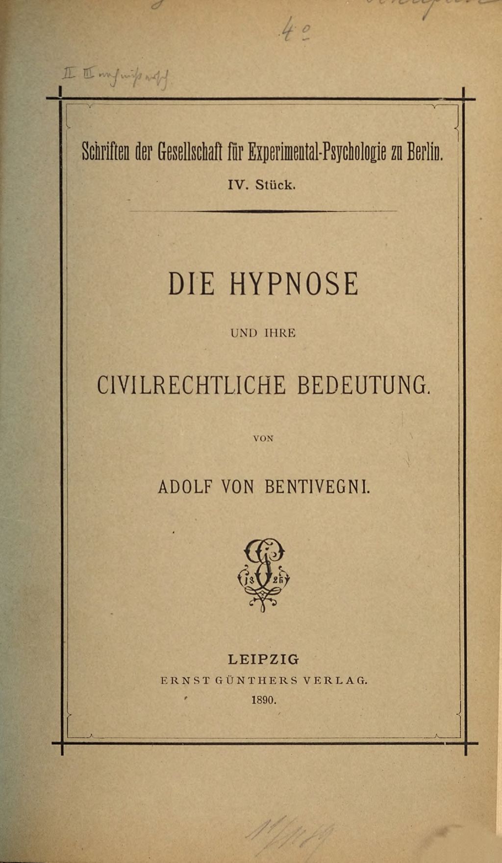 Cover of Die Hypnose und ihre civilrechtliche Bedeutung