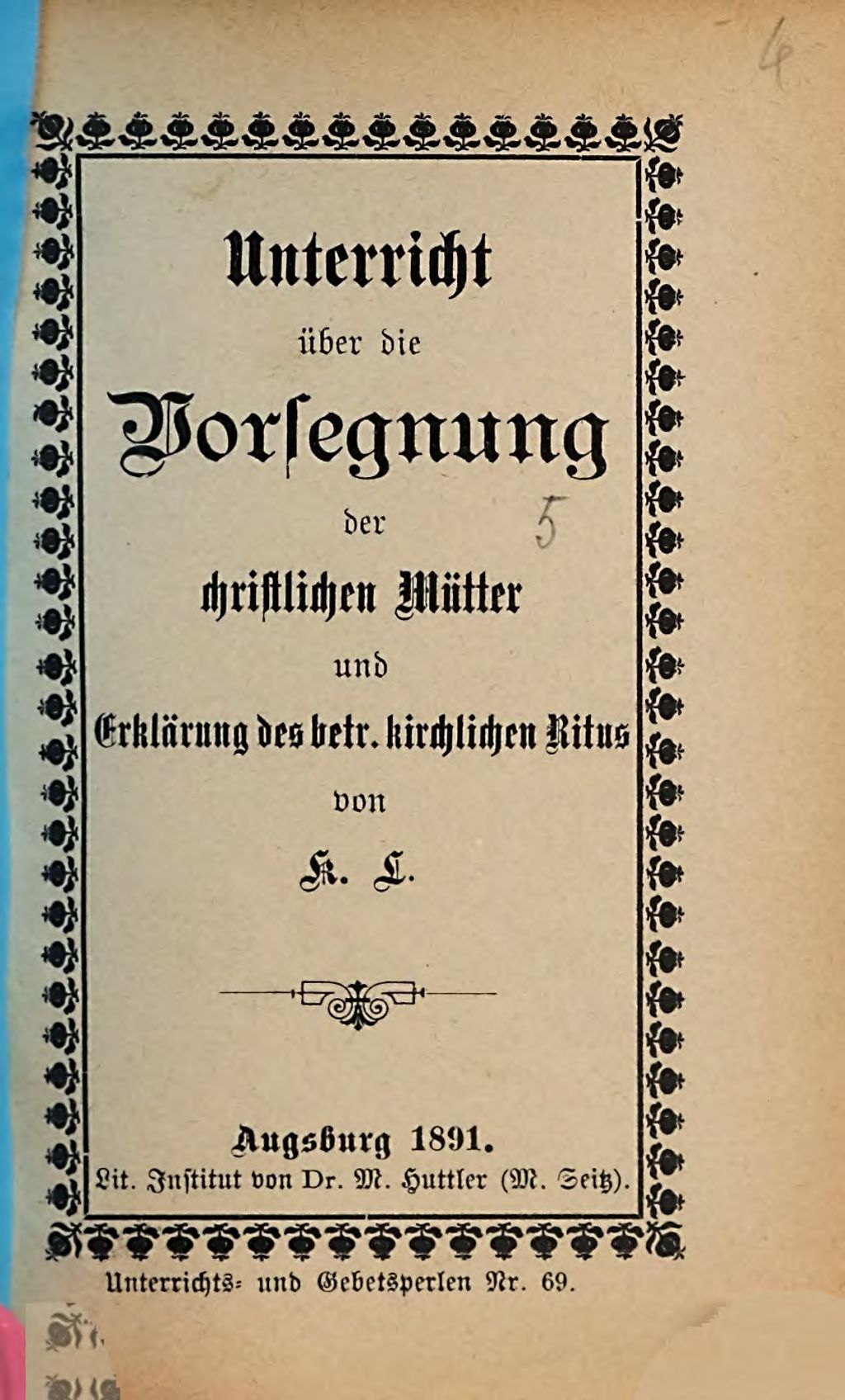 Cover of Unterricht über die Vorsegnung der christlichen Mutter und Erklärung des betr. kirchlichen Ritus . von K. L