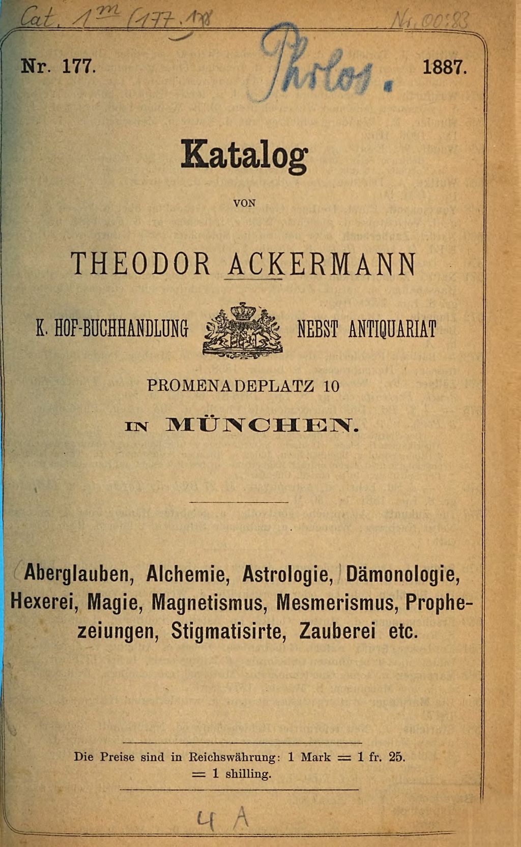 Cover of Katalog der Buch- und Antiquariats-Handlung von Theodor Ackermann, Promenadeplatz 10 in München. 177, Aberglauben, Alchemie , Astrologie