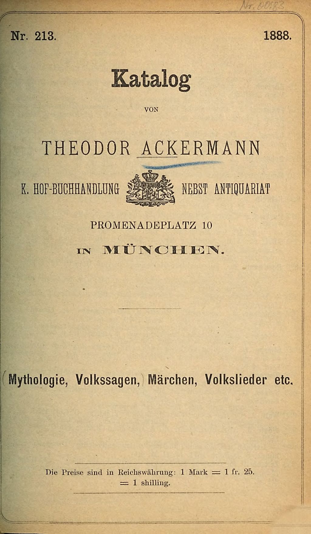 Cover of Katalog der Buch- und Antiquariats-Handlung von Theodor Ackermann, Promenadeplatz 10 in München. 213, Mythologie, Volkssagen