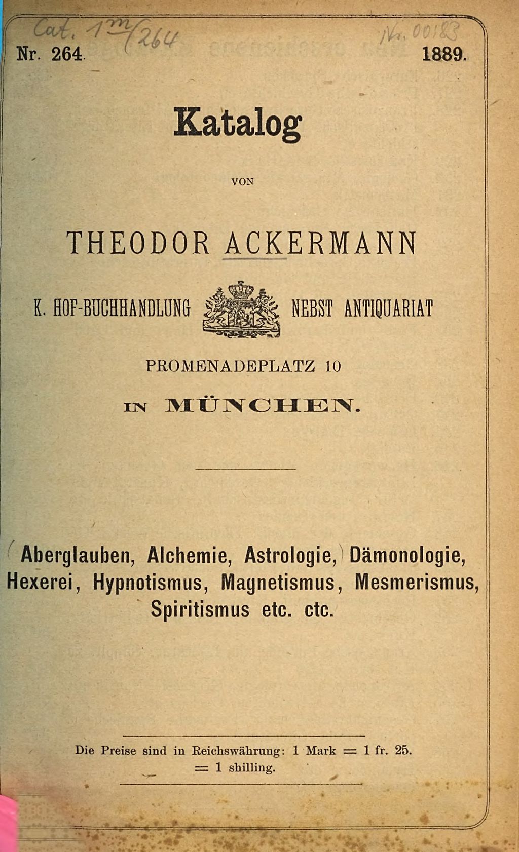 Cover of Katalog der Buch- und Antiquariats-Handlung von Theodor Ackermann, Promenadeplatz 10 in München. 264, Aberglauben, Alchemie , Astrologie