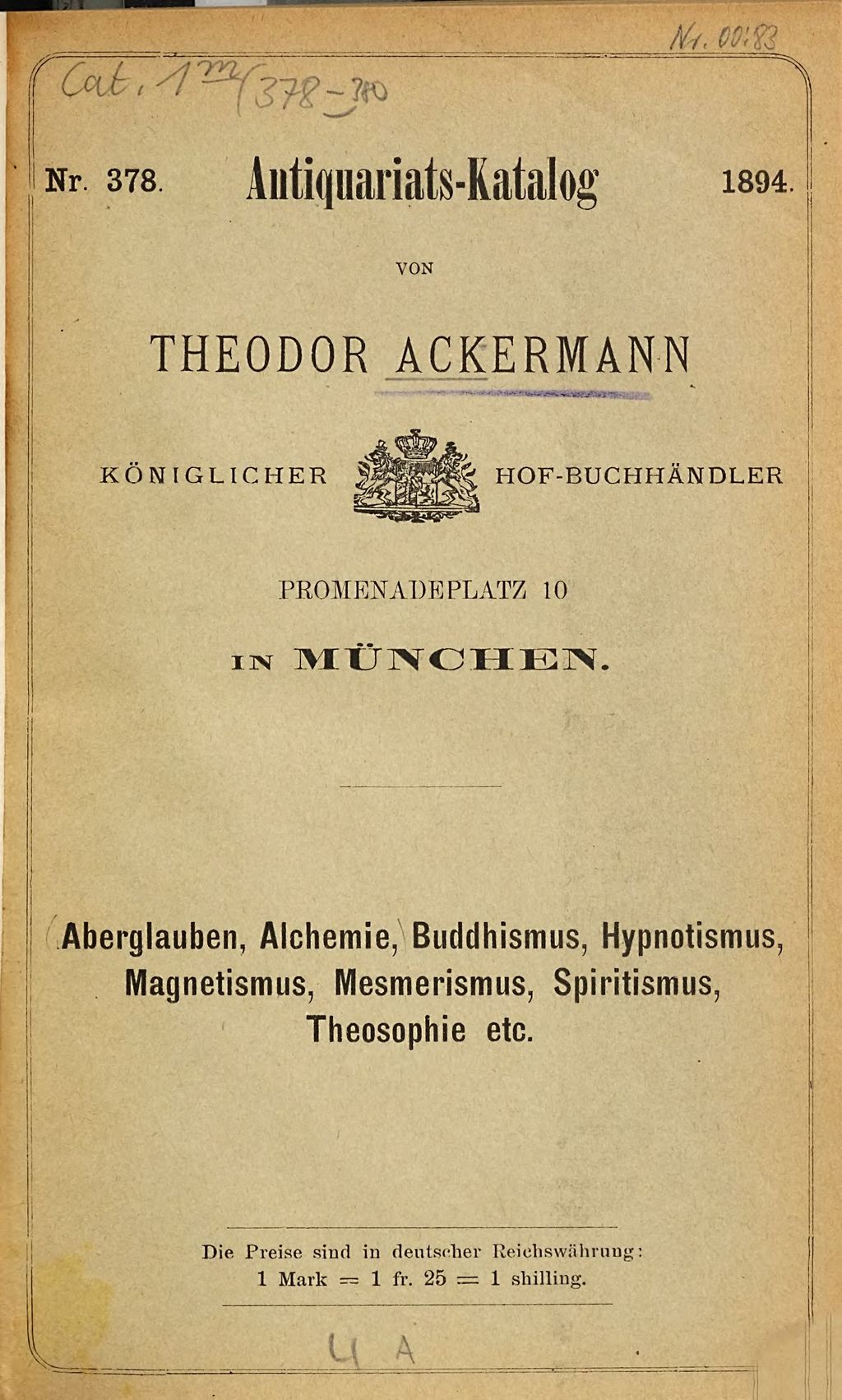 Cover of Katalog der Buch- und Antiquariats-Handlung von Theodor Ackermann, Promenadeplatz 10 in München. 378, Aberglauben, Alchemie