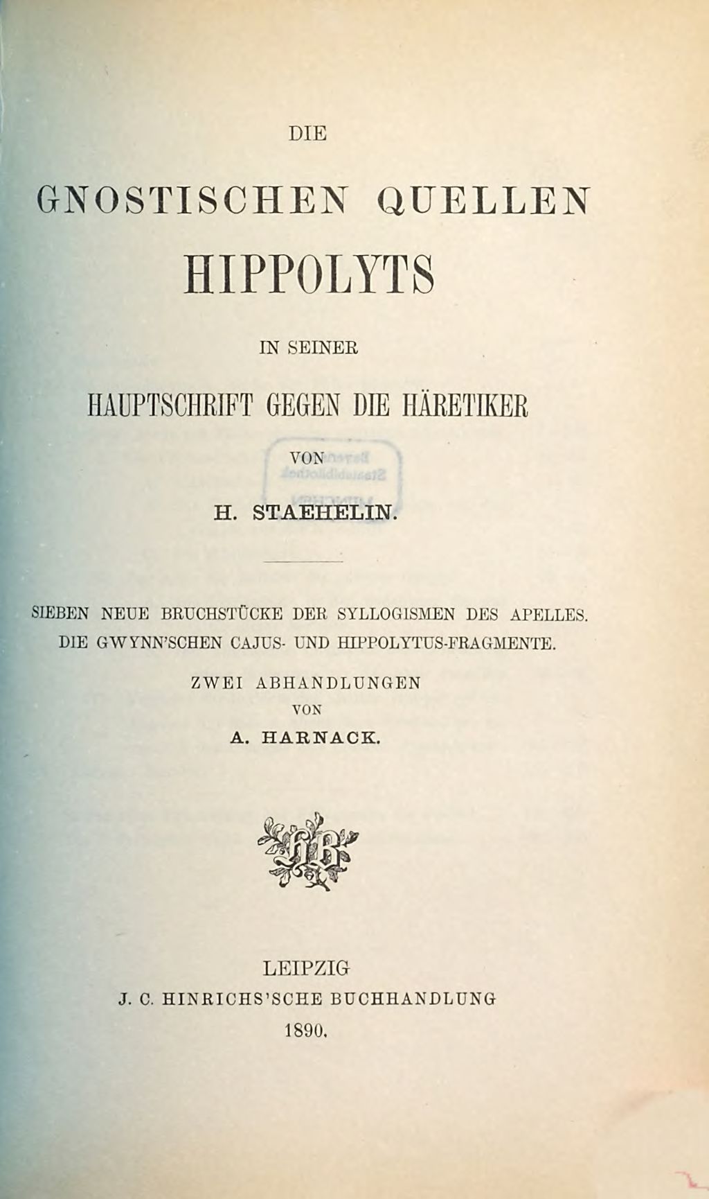 Cover of Die gnostischen Quellen Hippolyts in seiner Hauptschrift gegen die Häretiker
