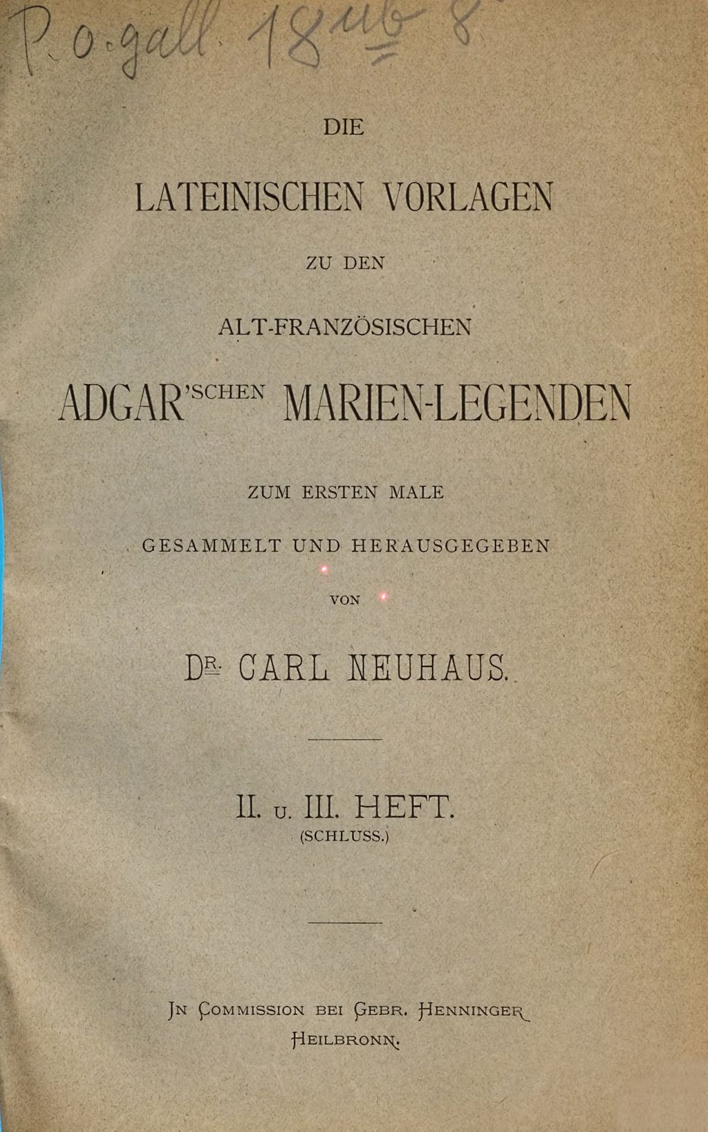 Cover of Die lateinischen Vorlagen zu den alt-französischen Adgar'schen Marien- Legenden . 2/3
