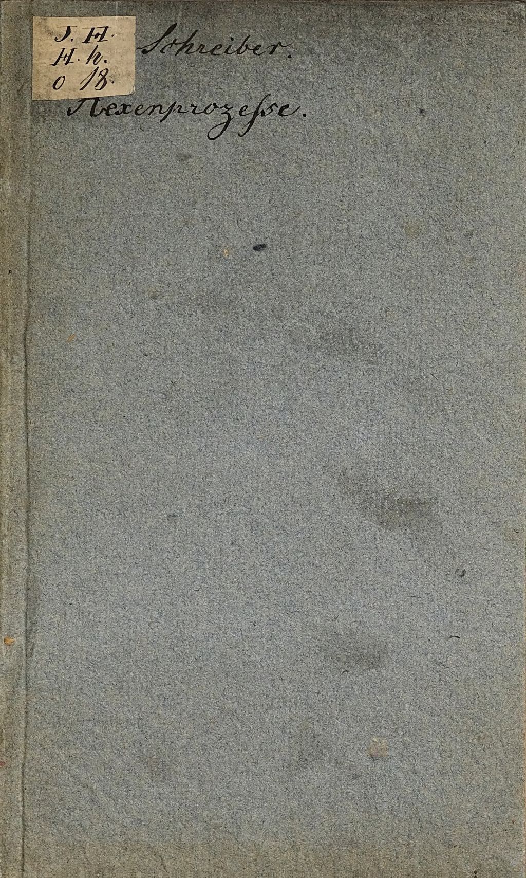Cover of Die Hexenprozesse zu Freiburg im Breisgau, Offenburg in der Ortenau und Bräunlingen auf dem Schwarzwalde