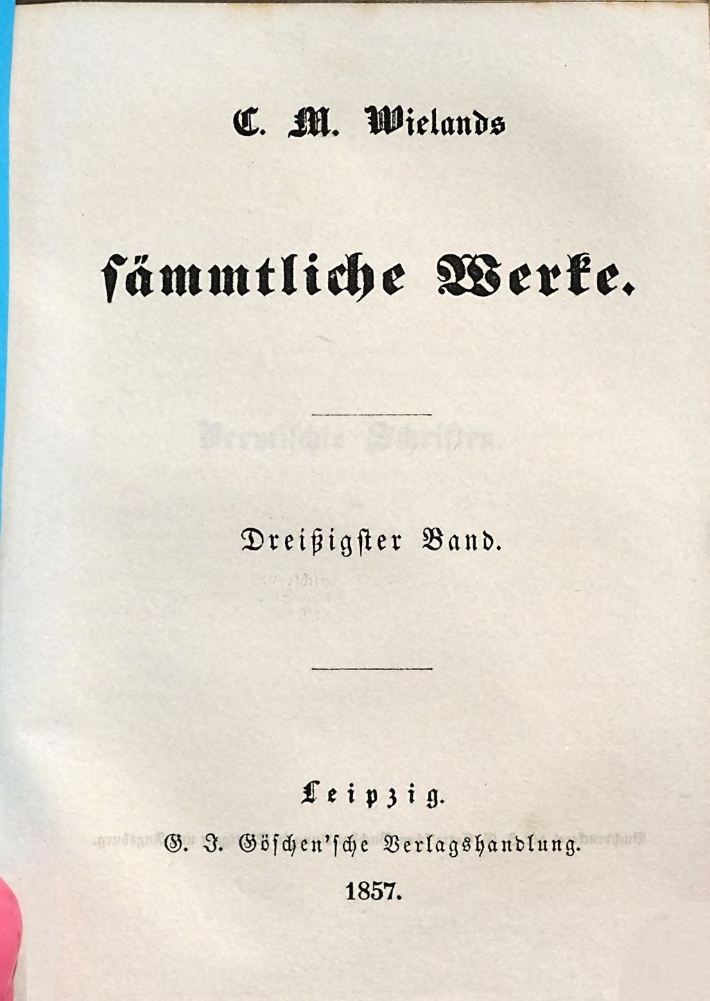 Cover of C. M. Wielands sämmtliche Werke. 30, Vermischte Schriften