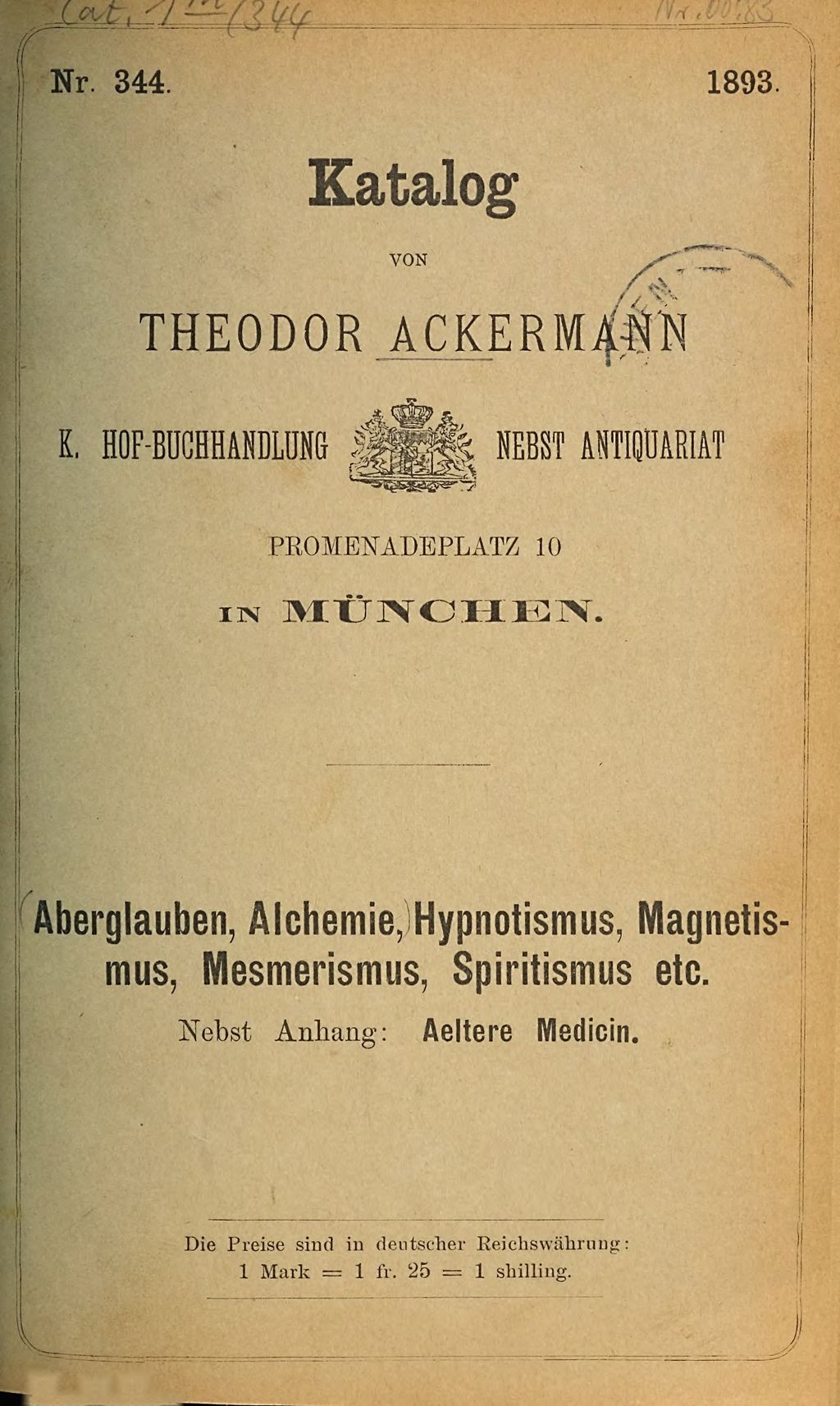 Cover of Katalog der Buch- und Antiquariats-Handlung von Theodor Ackermann, Promenadeplatz 10 in München. 344, Aberglauben, Alchemie