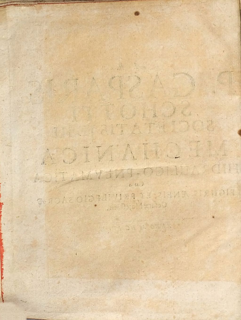 Cover of P. Gasparis Schotti Regiscuriani, E Societate Jesu, Olim in Panormitana Siciliae, nunc in Herbipolitana Franconiae ejusdem Societatis Academia Matheseos Professoris, Mechanica Hydraulico-Pnevmatica