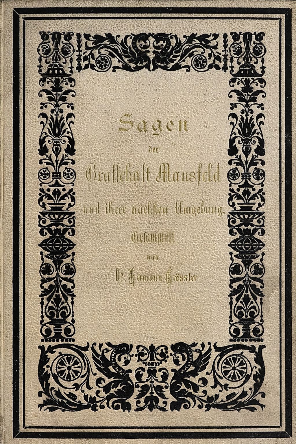 Cover of Sagen der grafschaft Mansfeld und ihrer nächsten umgebung