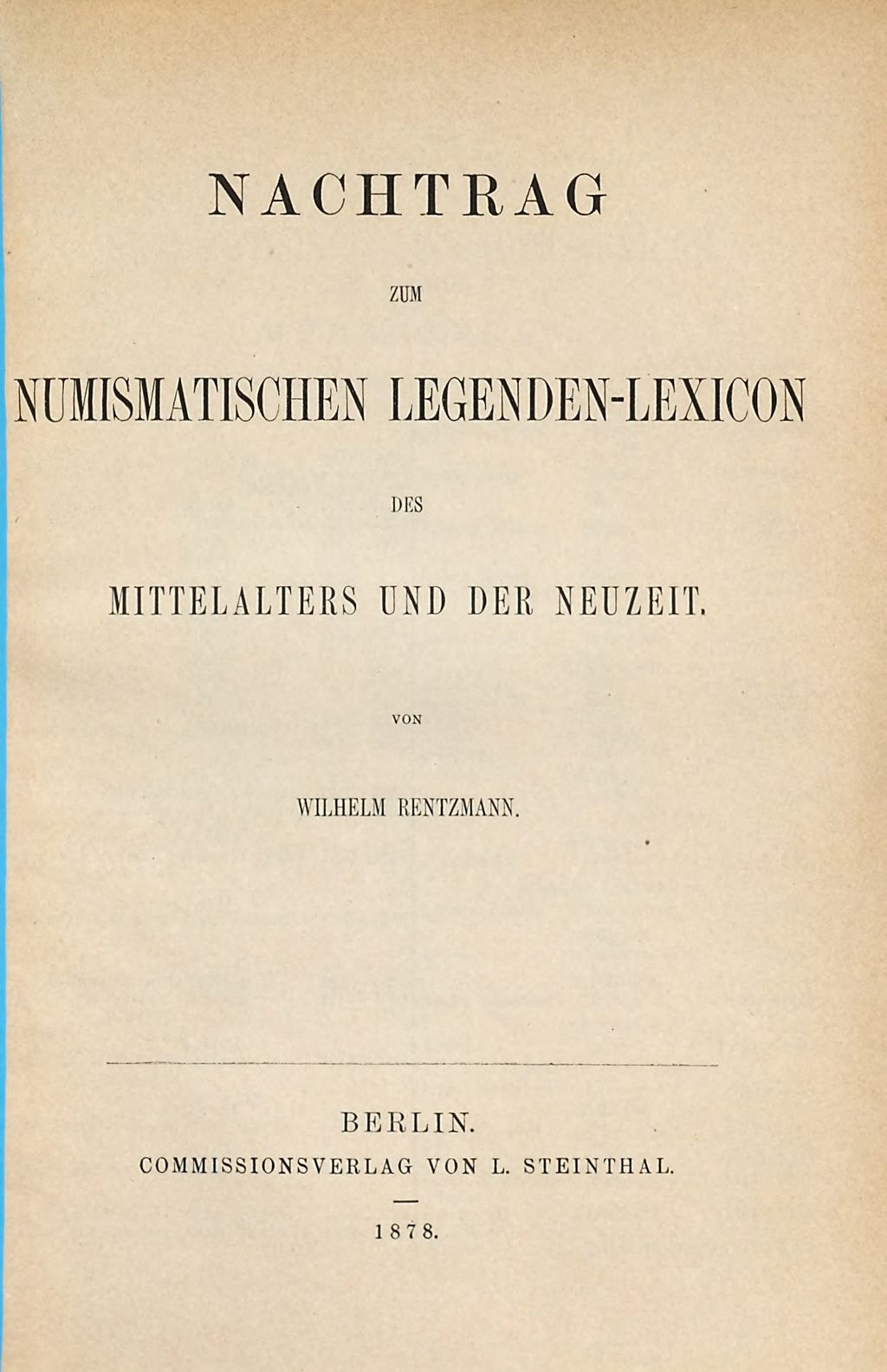 Cover of Numismatisches Legenden -Lexicon des Mittelalters und der Neuzeit. 3, Nachtrag zum numismatischen Legenden -Lexicon des Mittelalters und der Neuzeit