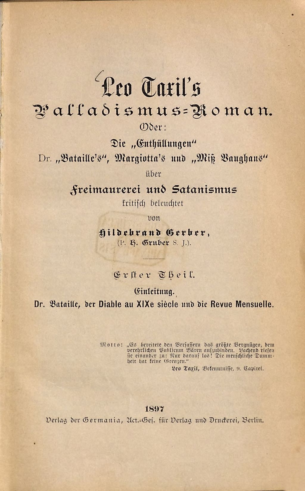 Cover of Leo Taxil's Palladismus-Roman oder: Die "Enthüllungen", Dr. "Bataille's", Margiotta's und "Miß Vaughans" über Freimaurerei und Satanismus. 1, Einleitung. Dr. Bataille, der "Diable au XIXe siècle" und die "Revue mensuelle"