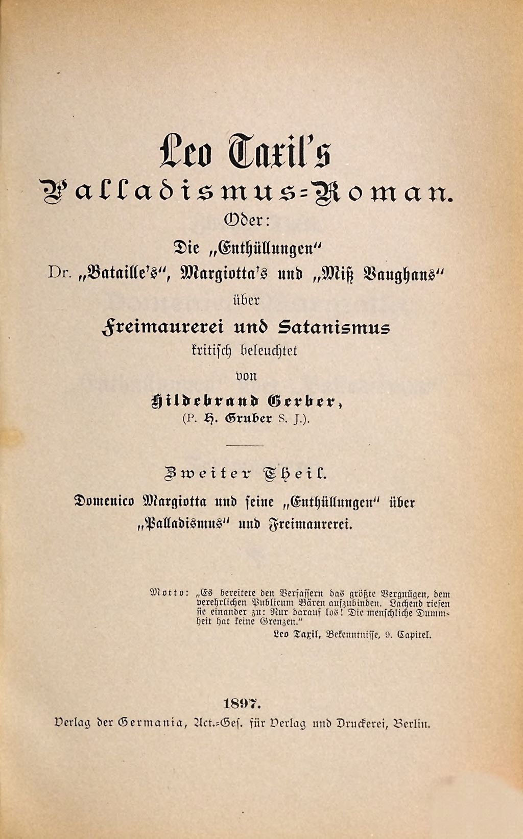 Cover of Leo Taxil's Palladismus-Roman oder: Die "Enthüllungen", Dr. "Bataille's", Margiotta's und "Miß Vaughans" über Freimaurerei und Satanismus. 2, Domenico Margiotta und seine "Enthüllungen" über "Palladismus" und Freimaurerei