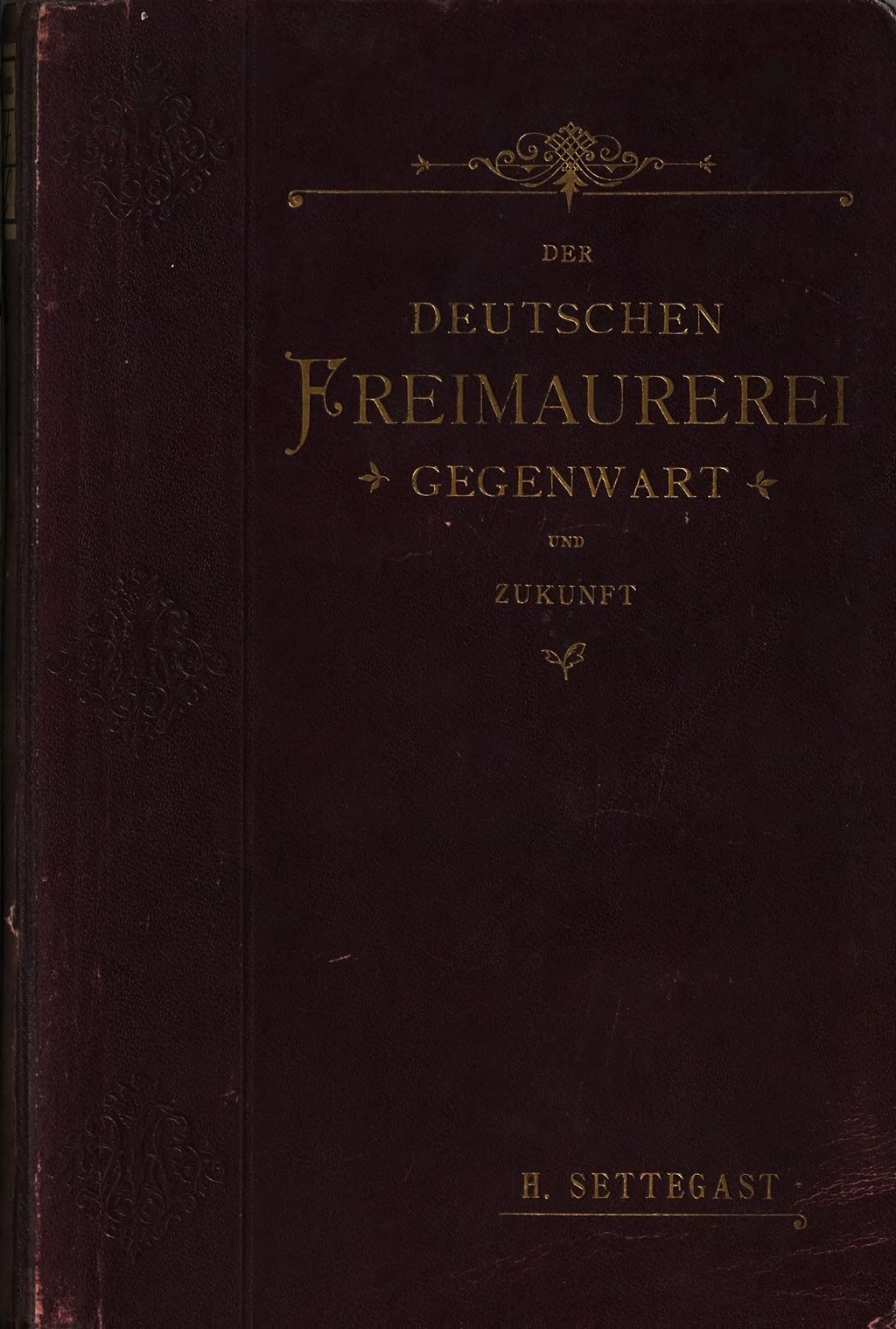 Cover of Der deutschen Freimaurerei Gegenwart und Zukunft