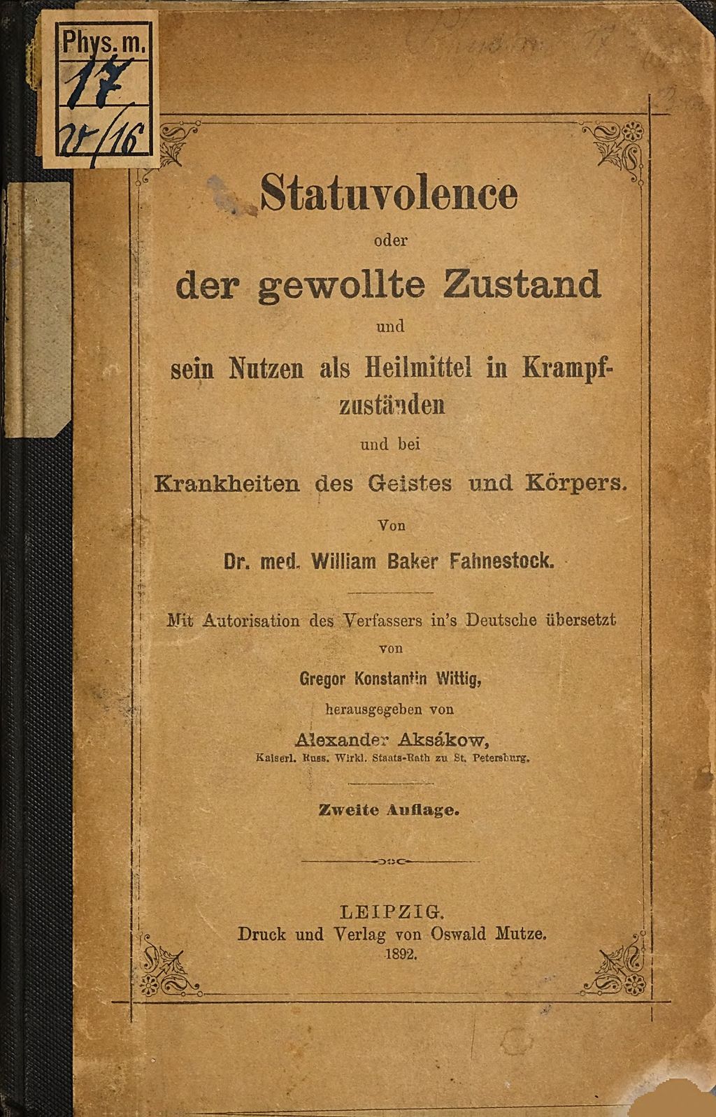 Cover of Statuvolence oder der gewollte Zustand und sein Nutzen als Heilmittel in Krampfzuständen und bei Krankheiten des Geistes und Körpers
