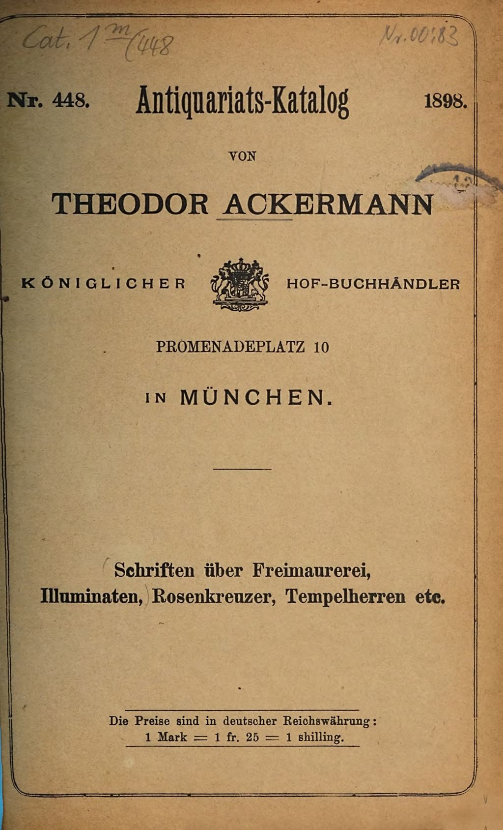 Cover of Katalog der Buch- und Antiquariats-Handlung von Theodor Ackermann, Promenadeplatz 10 in München. 448, Schriften über Freimaurerei, Illuminaten