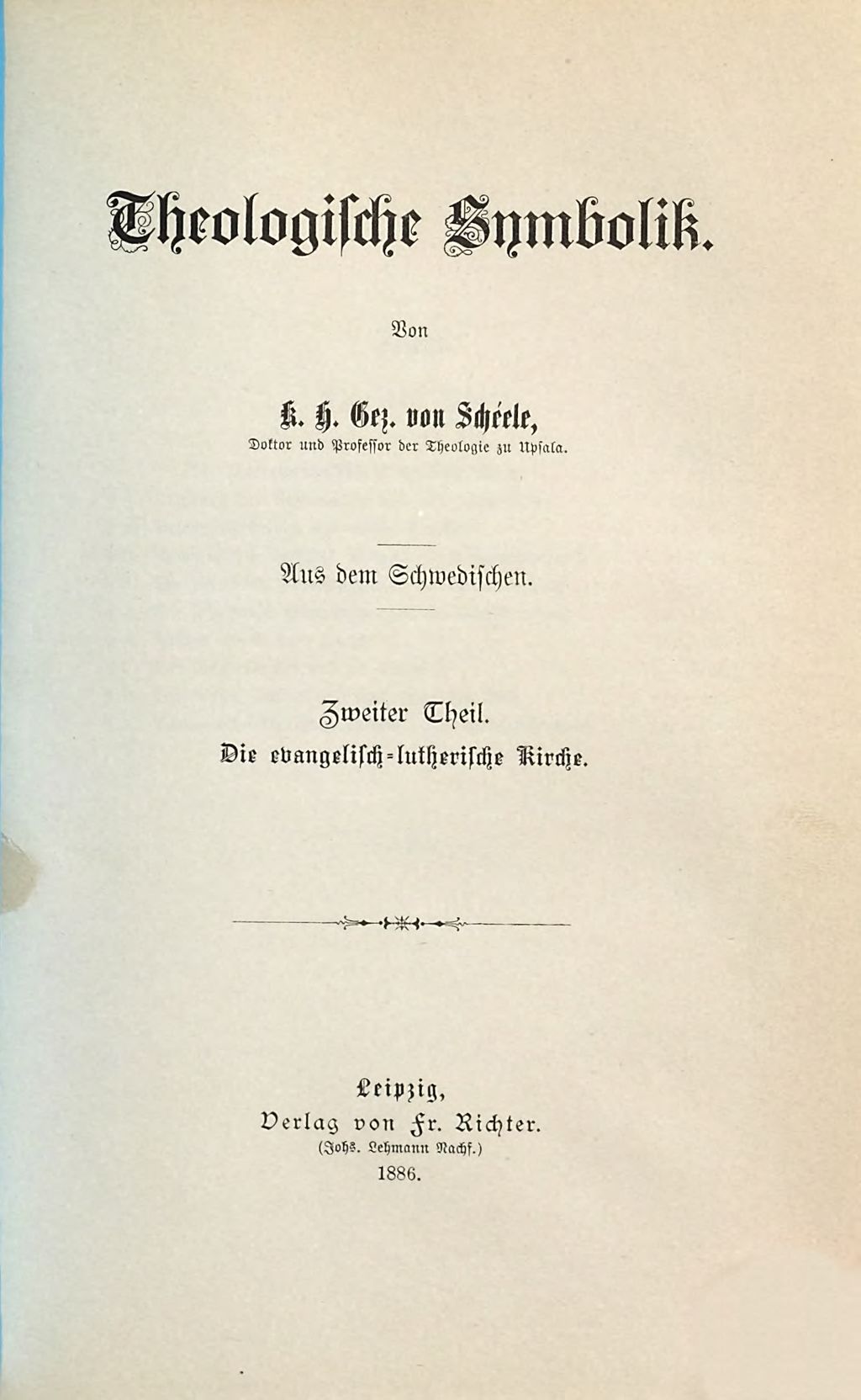 Cover of Theologische Symbolik . 2, Die evangelisch-lutherische Kirche