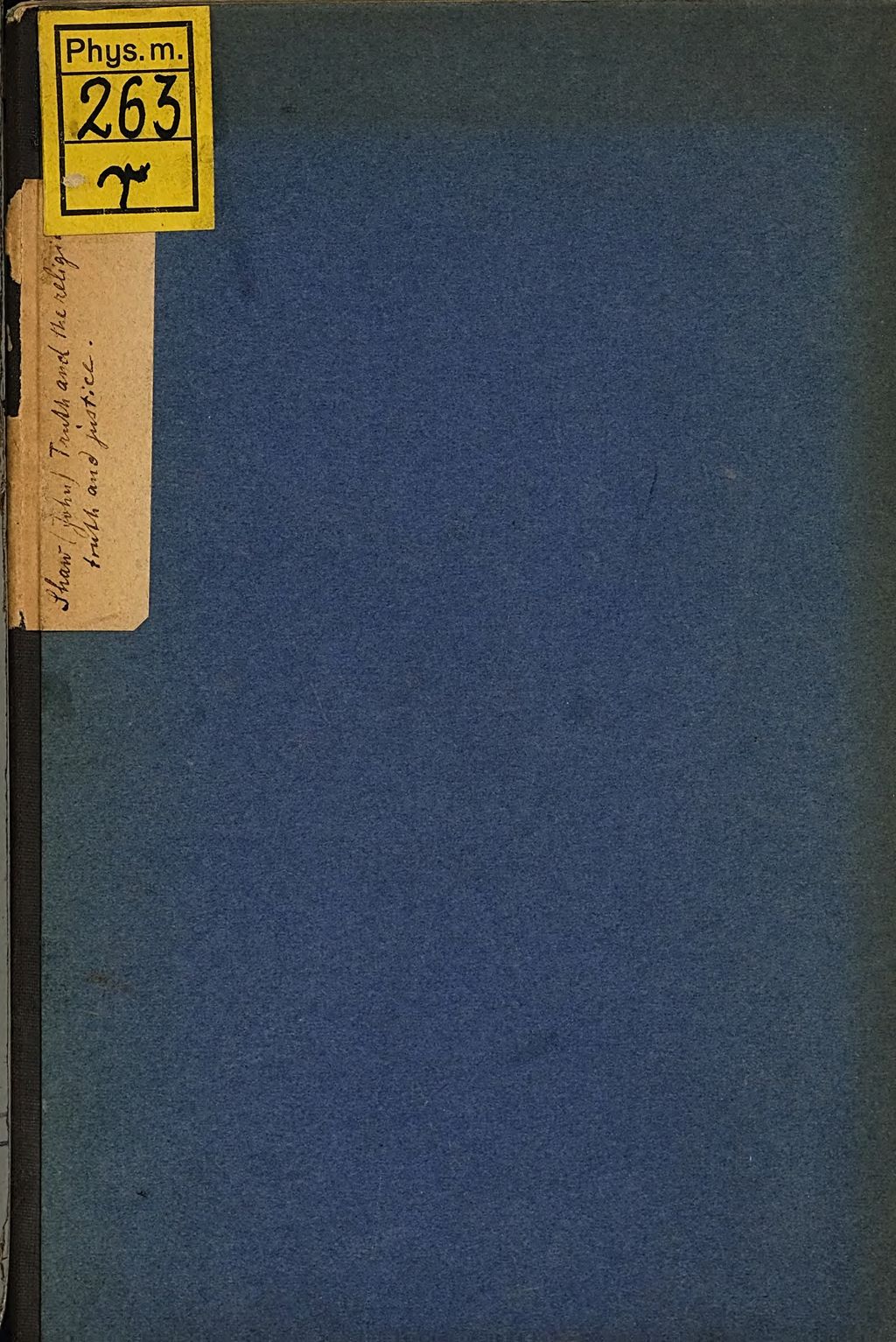 Cover of Justice and the religion of truth an justice