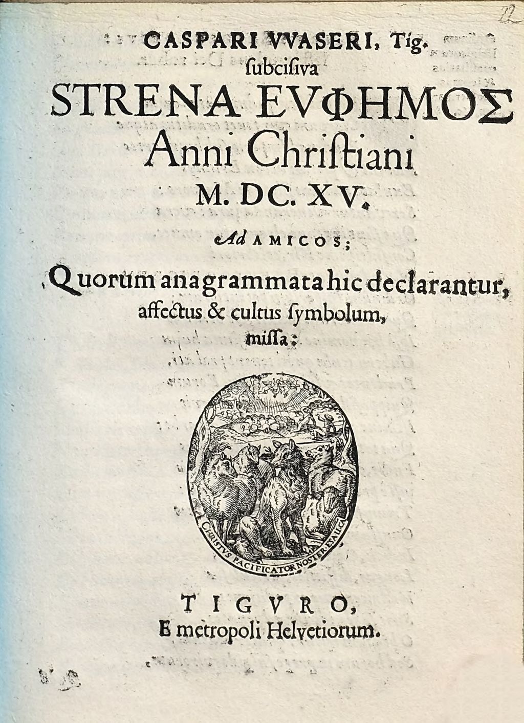 Cover of Caspari Waseri, Tig. subcisiva Strena Eyphēmos Anni Christiani M. DC. XV. Ad Amicos
