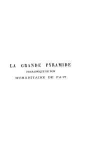 Cover of La grande pyramide pharaonique de nom humanitaire de fait; ses merveilles, ses mystères et ses enseignements