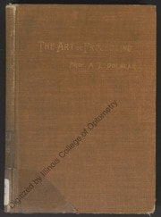 Cover of The art of projecting. A manual of experimentation in physics, chemistry, and natural history with the porte lumiere and magic lantern