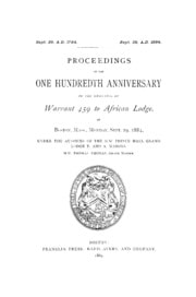 Cover of Proceedings of the one hundredth anniversary of the granting of warrant 459 to African Lodge, at Boston, Mass., Monday, Sept. 29, 1884, under the auspices of the M.W. Prince Hall Grand Lodge F. and A. Masons