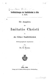Cover of Die Ausgaben der Imitatio Christi in der Kölner Stadtbibliothek. Bibliographisch bearbeitet