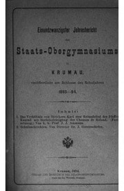 Cover of Einundzwanzigster Jahresbericht des k. k. Staats-Obergymnasiums in Krumau, veröffentlicht am Schlusse des Schuljahres 1893-94