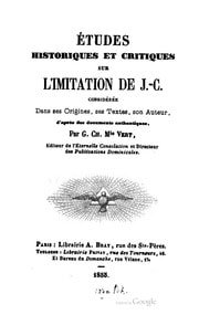 Cover of Études historiques et critiques sur l'Imitation de J.-C. considérée dans ses origines, ses textes, son auteur, d'après des documents authentiques