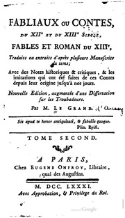 Cover of Fabliaux ou contes, du XIIe et du XIIIe siècle, fables et roman du XIIIe siècle, traduits ou extraits d'après plusieurs manuscrits du tems; avec des notes historiques et critiques, et les imitations qui ont été faites de ces contes depuis leur origine jusqu'à nos jours. Nouvelle édition, augmentée d'une dissertation sur les troubadours (tome 2)
