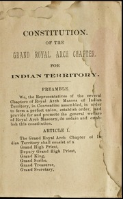 Cover of Constitution and by-laws, of the M.E. Grand Royal Arch Chapter of Indian Territory also the by-laws for the government of subordinate chapters, in Indian Territory