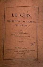 Cover of Le Cid, son histoire, sa légende, ses poètes