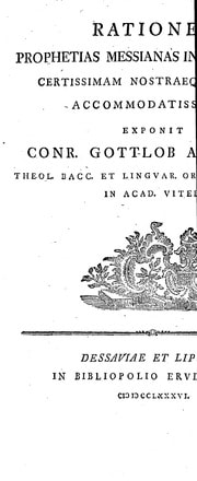 Cover of Rationem prophetias messianas interpretandi certissimam nostraeque aetati accommodatissimam [microform]