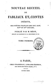 Cover of Nouveau recueil de fabliaux et contes inédits, des poètes français des XIIe, XIIIe, XIVe et XVe siècles; publié par M. Méon